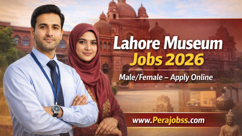 Lahore Museum Jobs 2026 – Apply Online | Male/Female