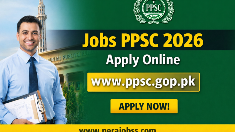 Jobs PPSC 2026 – WWW.PPSC.GOP.Pk